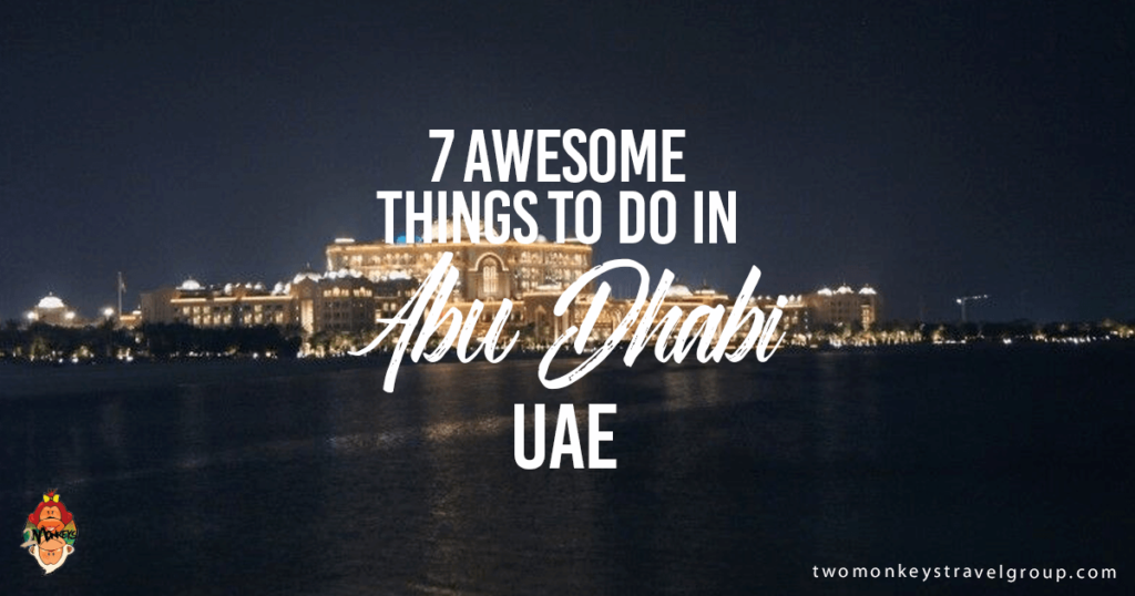 7 Awesome Things To Do In Abu Dhabi, UAE