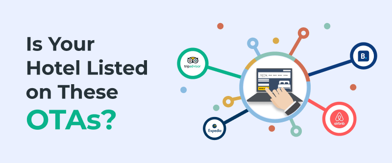 Top 10 OTAs for Hotels to Boost Bookings